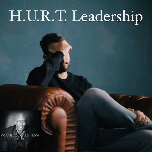 hurt leadership how to lead when you or your people are hurt